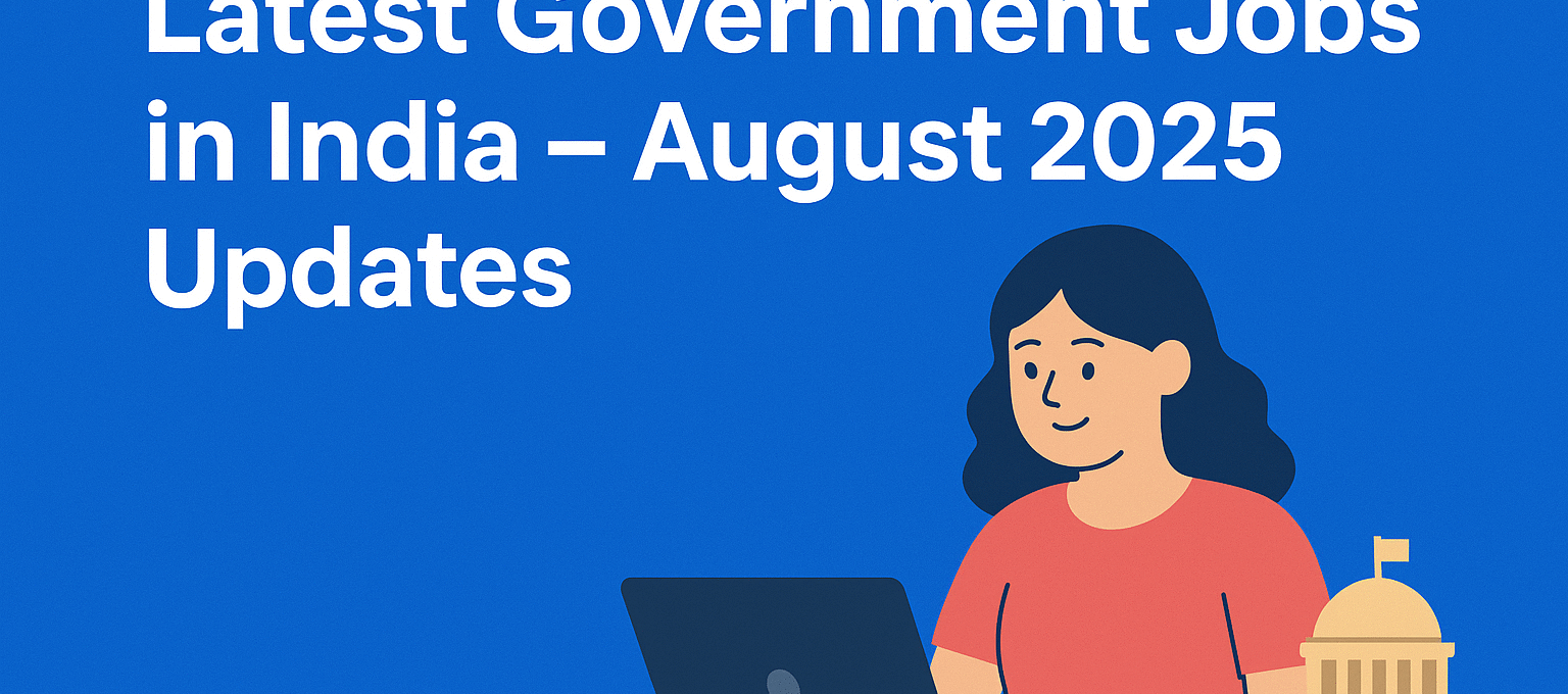 Latest Govt Jobs in India